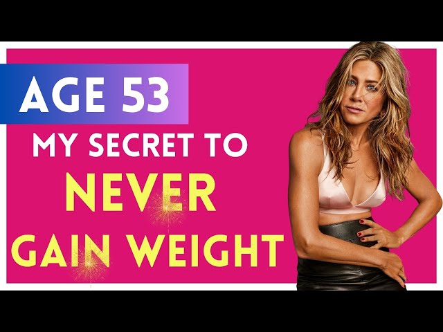 Jennifer Aniston's Weight Loss Secrets: 55 and Fitter Than Ever